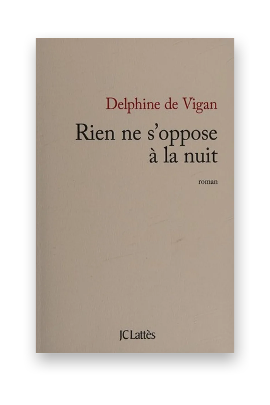 Rien ne s'oppose à la nuit